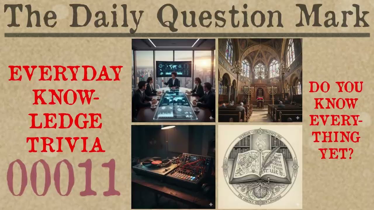 Everyday Knowledge #11; 20 Mixed Difficulty General Trivia Questions; Do You Know Everything Yet?