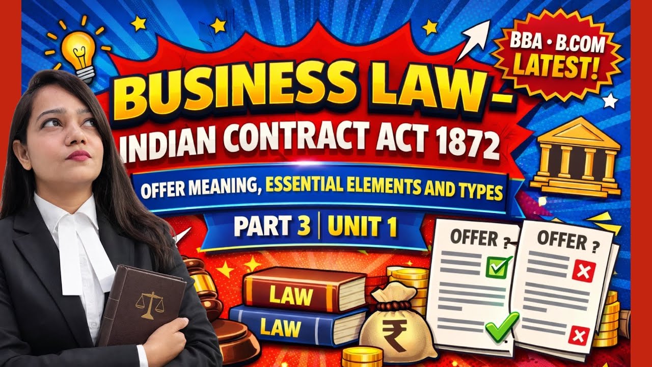 Offer Meaning, and Types | Business Law | BBA BCom | Unit 1 | Part 3 #bbacom