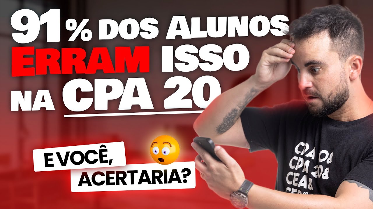 As QUESTÕES MAIS DIFÍCEIS da CPA 20 e COMO RESOVÊ-LAS passo a passo! 🤯🚨