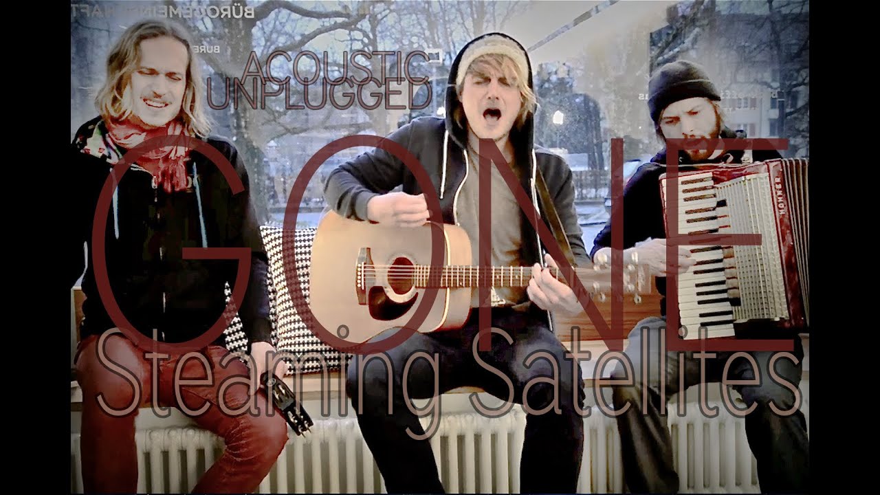 Steaming Satellites - Gone | Acoustic Unplugged Live