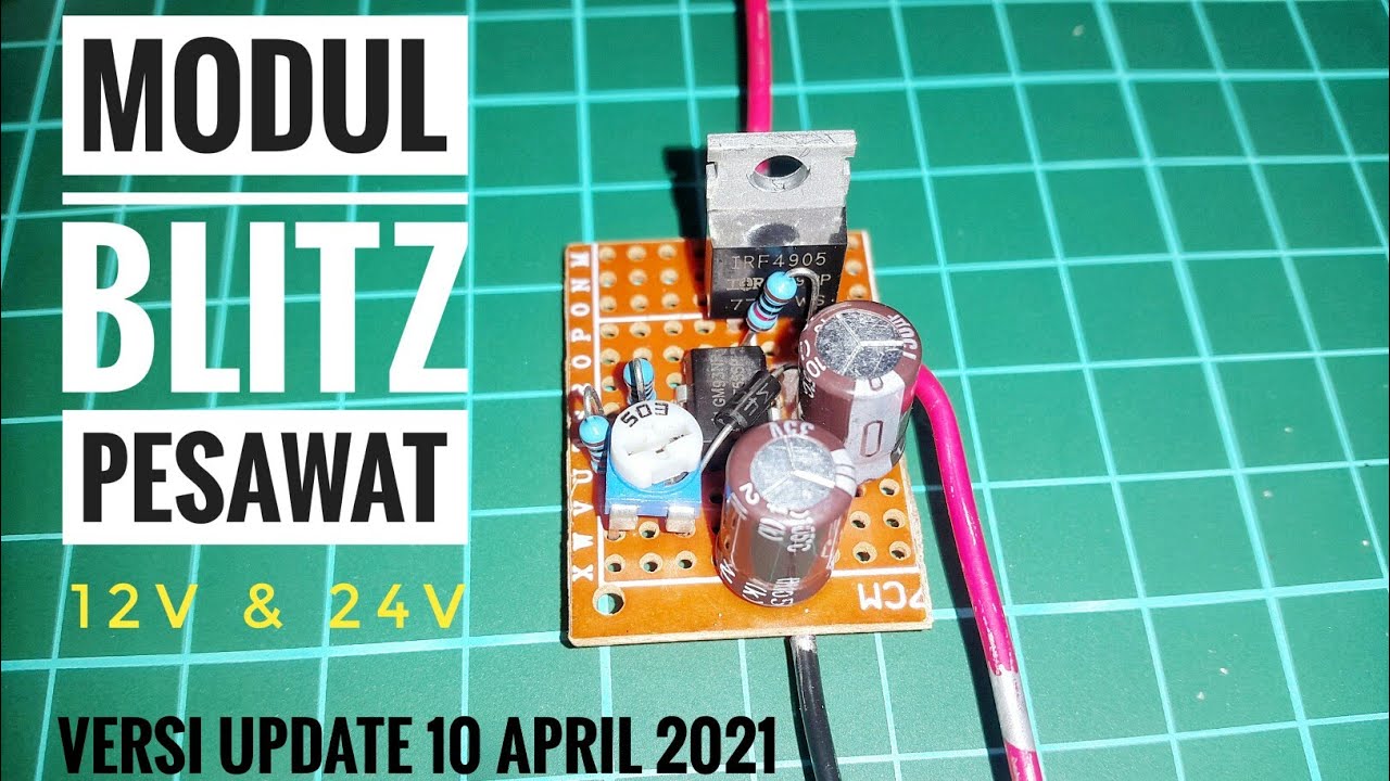 Membuat modul blitz pesawat versi Mosfet 24v dan 12v