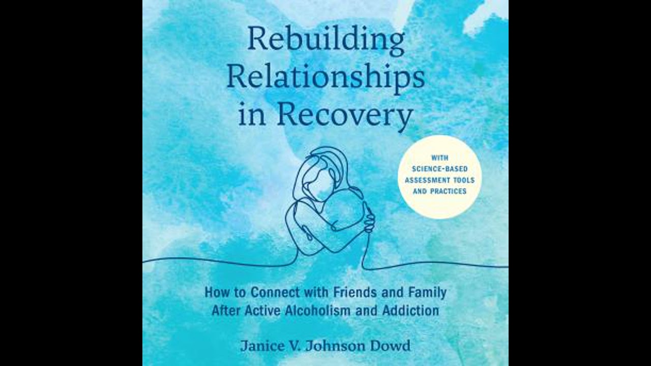 Rebuilding Relationships in Recovery: How to Connect with Family and Close Friends After Active