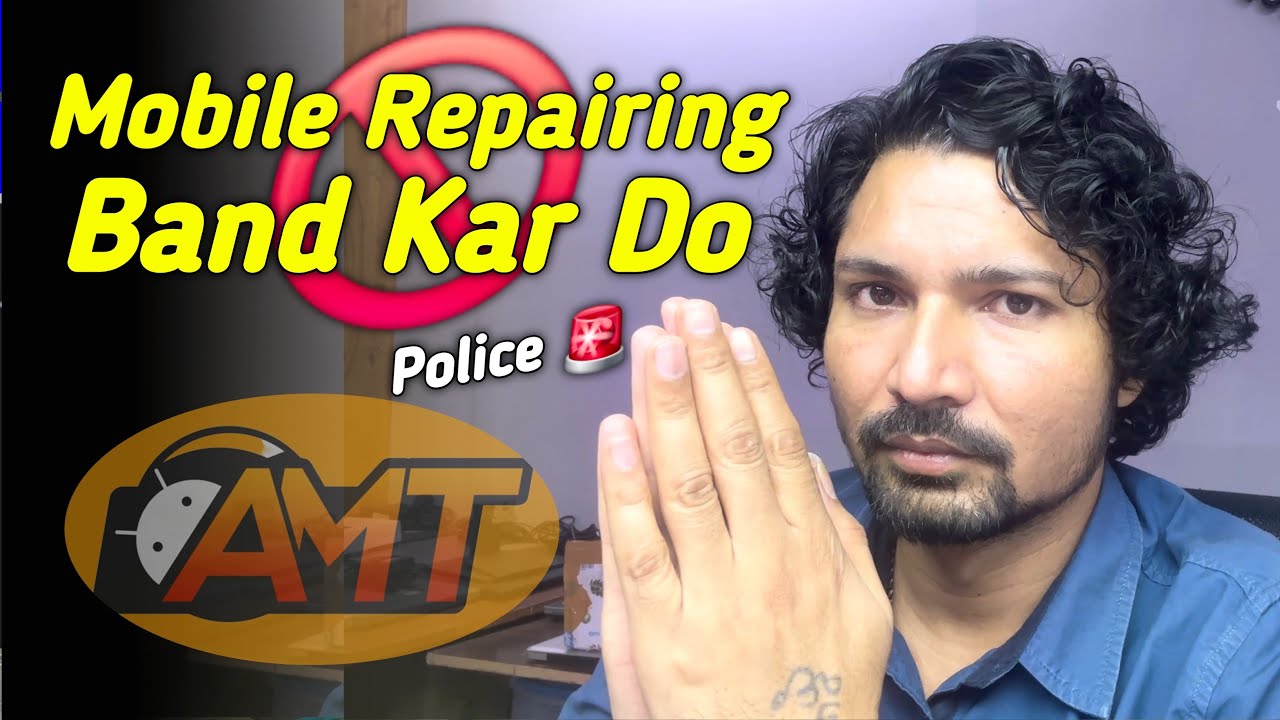 Mobile Repairing Band Kar Do 🚫 Police 👮&zwj;♂️ AMT Tool | MaiThil Boy