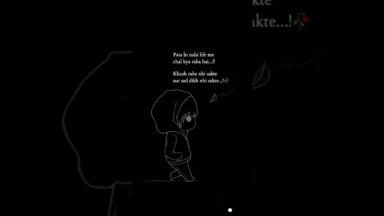 pata hi nahe life  me chal kya raha hai #sad #status #whatsapp #viral