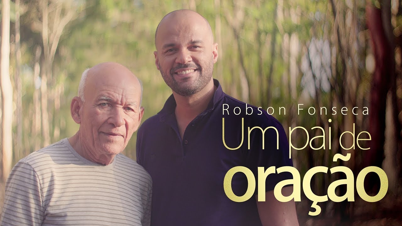 ROBSON FONSECA - UM PAI DE ORA&Ccedil;&Atilde;O