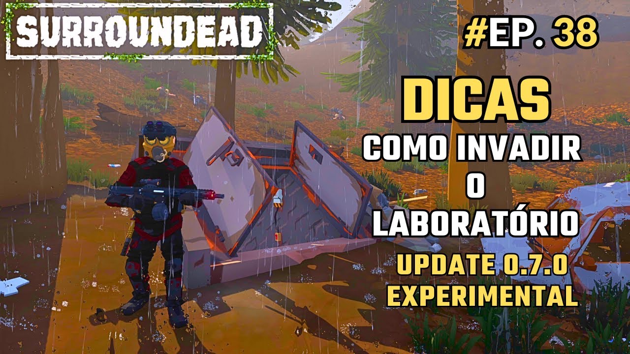 #38 - Surroundead: Como Invadir o Lab. Update 0.7.0 + Dicas.