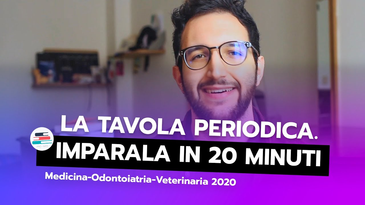 Come RICORDARE in 20 minuti la TAVOLA PERIODICA degli elementi - Test di Medicina.