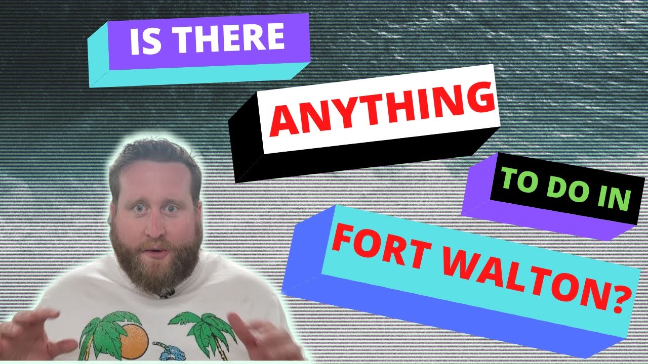 Top 7 Things You MUST do When in Fort Walton Beach Florida