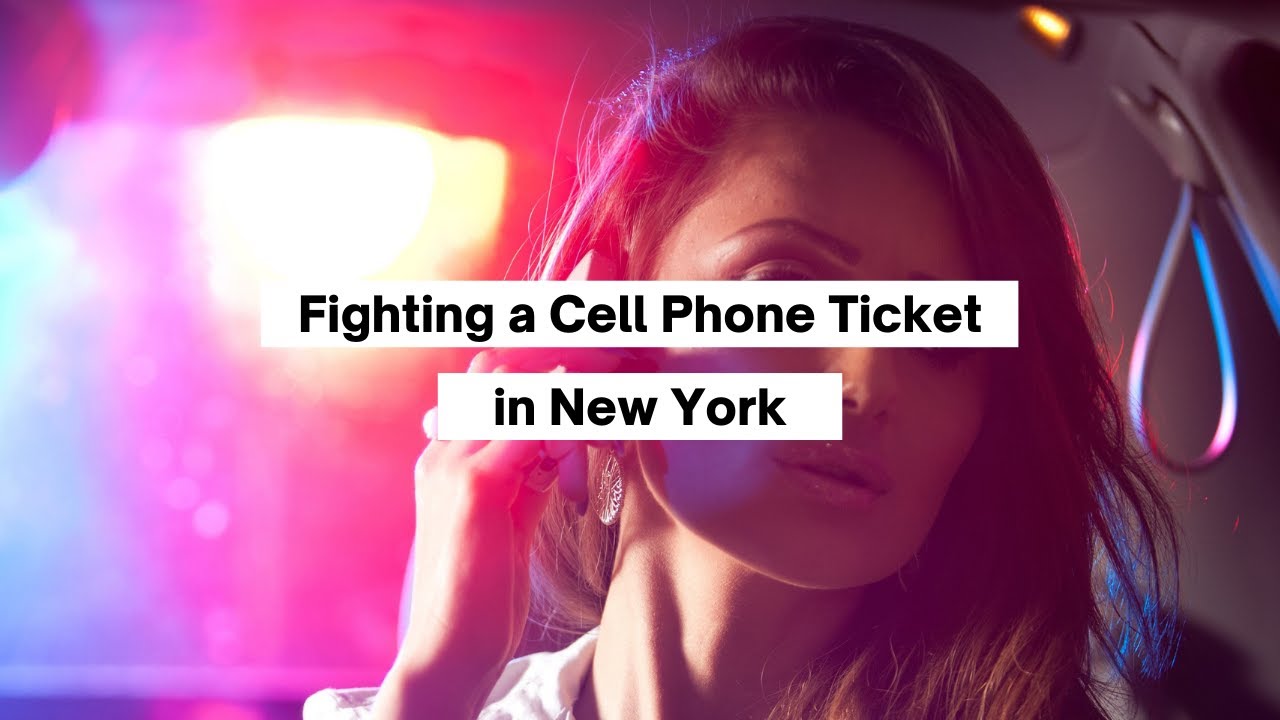 Fighting a Cell phone Ticket in New York | NY Cell Phone Ticket Lawyer  | Rosenblum Law