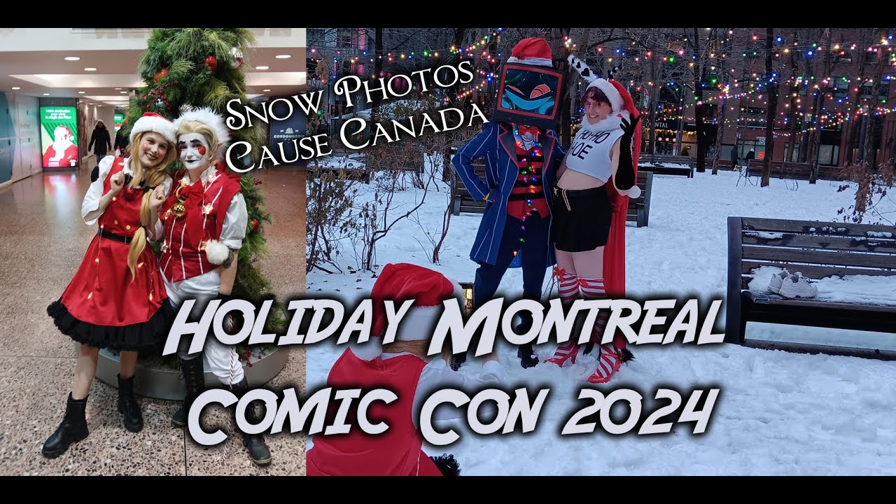 Holiday Montreal Comic Con 2024 | Con Vlog