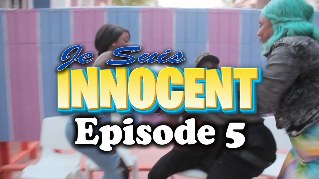 Je suis Innocent - Episode 5 