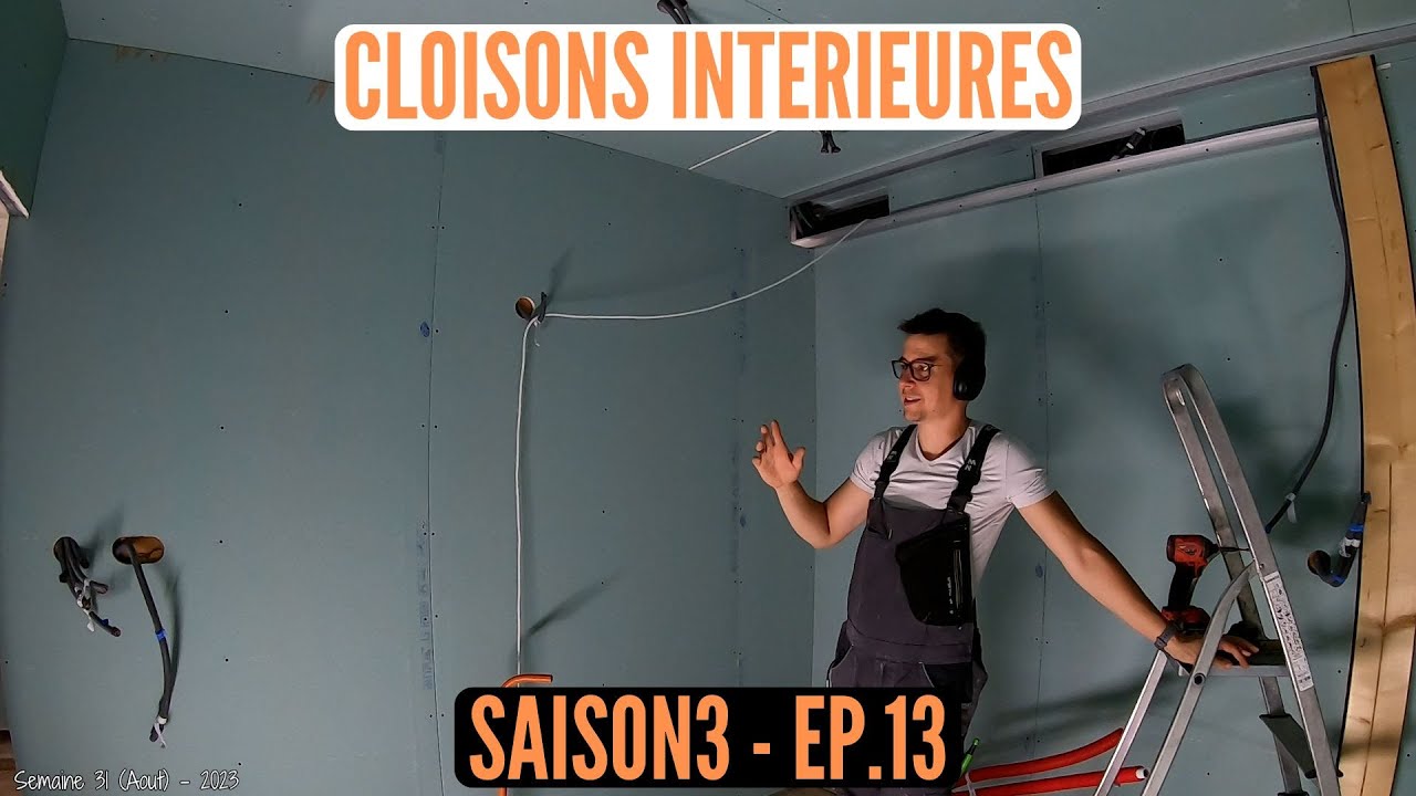 S3E13 RENOVATION GRANGE: ISOLATION ET PLACO DES CLOISONS INTERIEURES