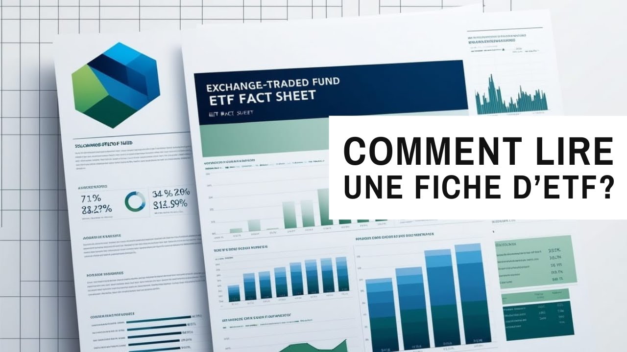 Comment lire facilement la fiche d'un ETF en 10 points ?