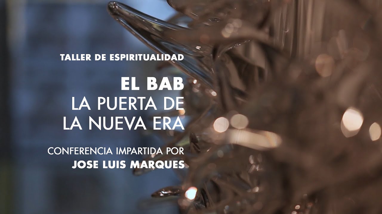 José Luis Marqués - El Báb, la puerta de la nueva era