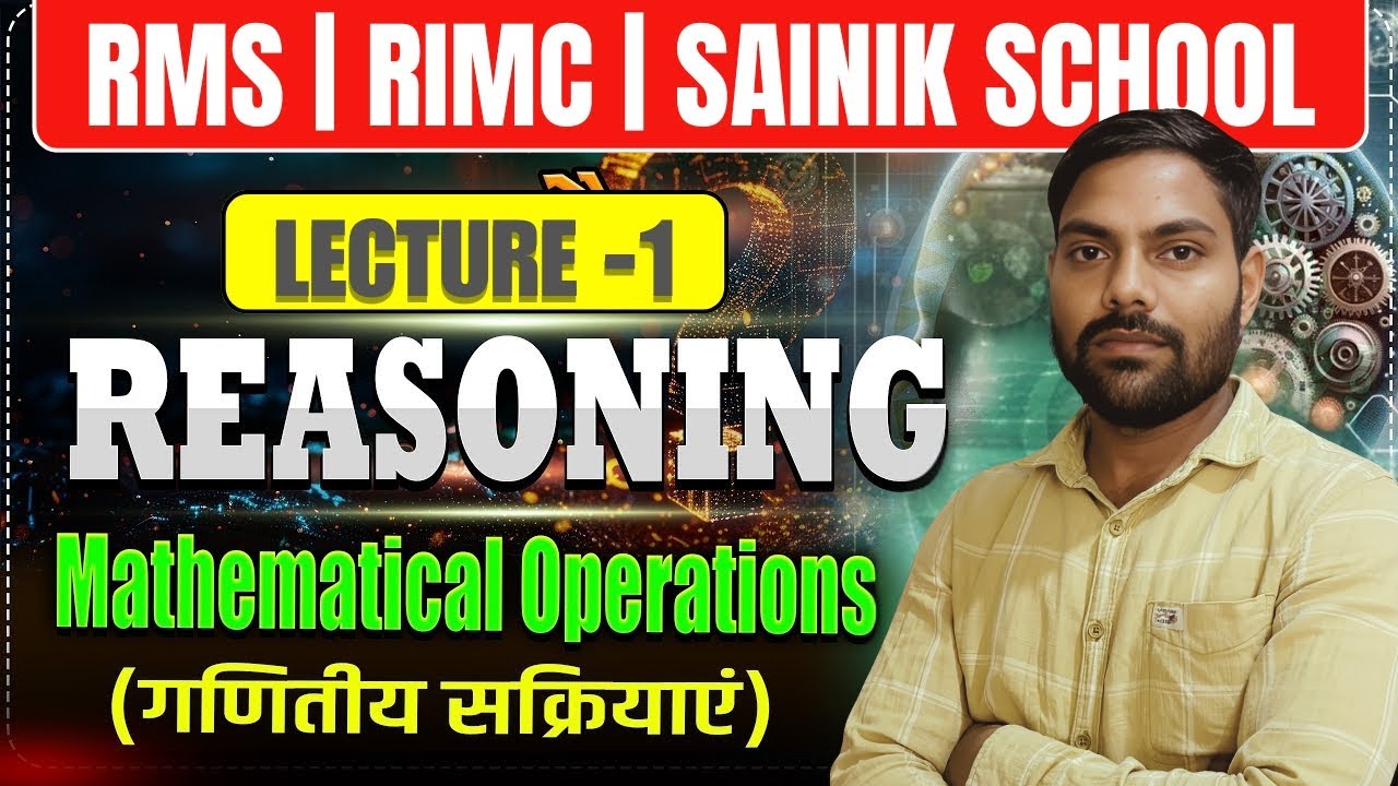 Mathematical Operations Part 1 | Reasoning for RMS & Sainik School | Basic to Advanced | Sachin Sir