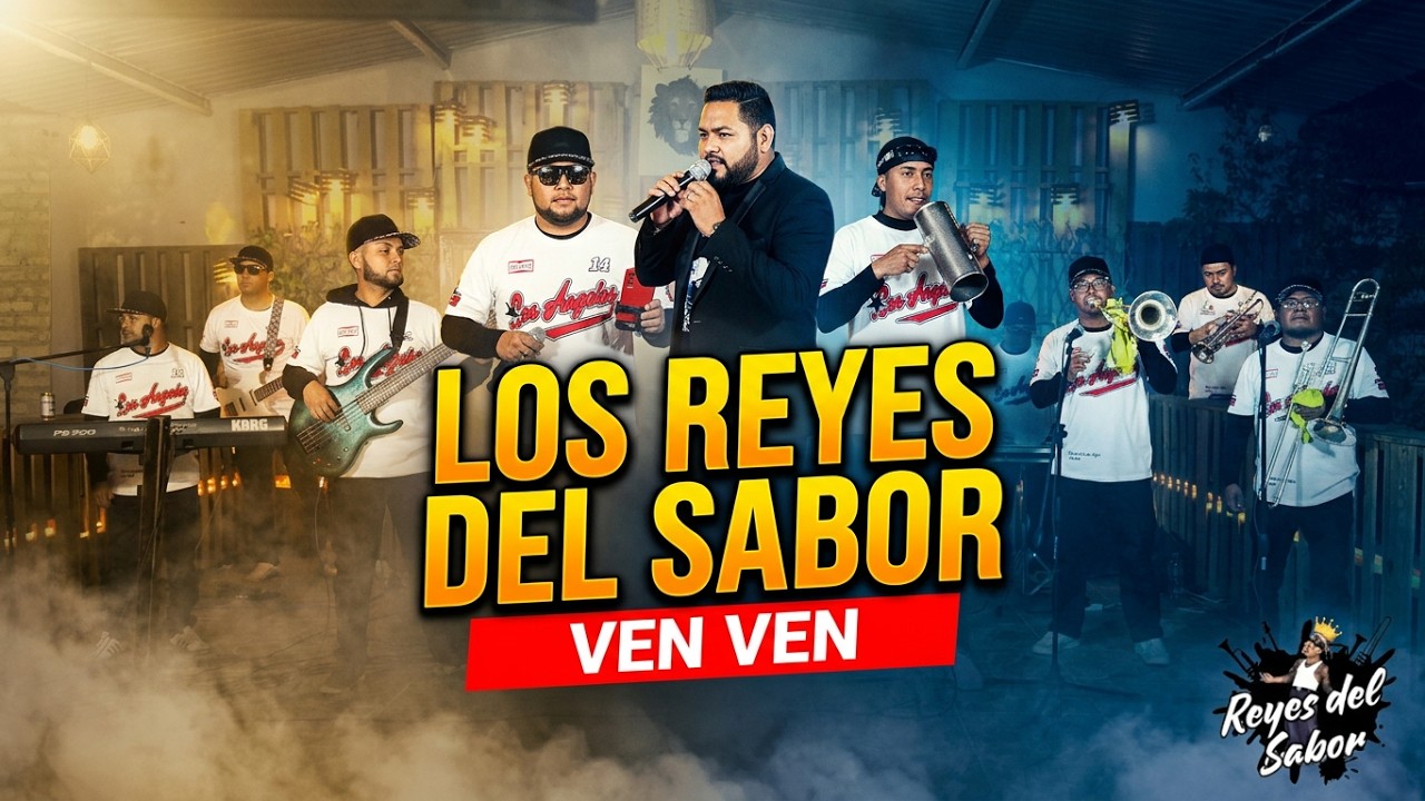 Los Reyes Del Sabor - Ven Ven (En Vivo)