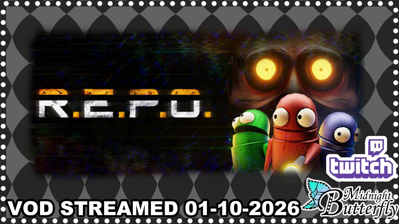 R.E.P.O (Streamed 01-10-2026) [UNEDITED VOD]