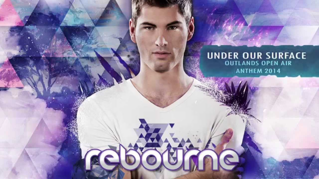 Rebourne - Under Our Surface (Outlands Open Air Anthem 2014)