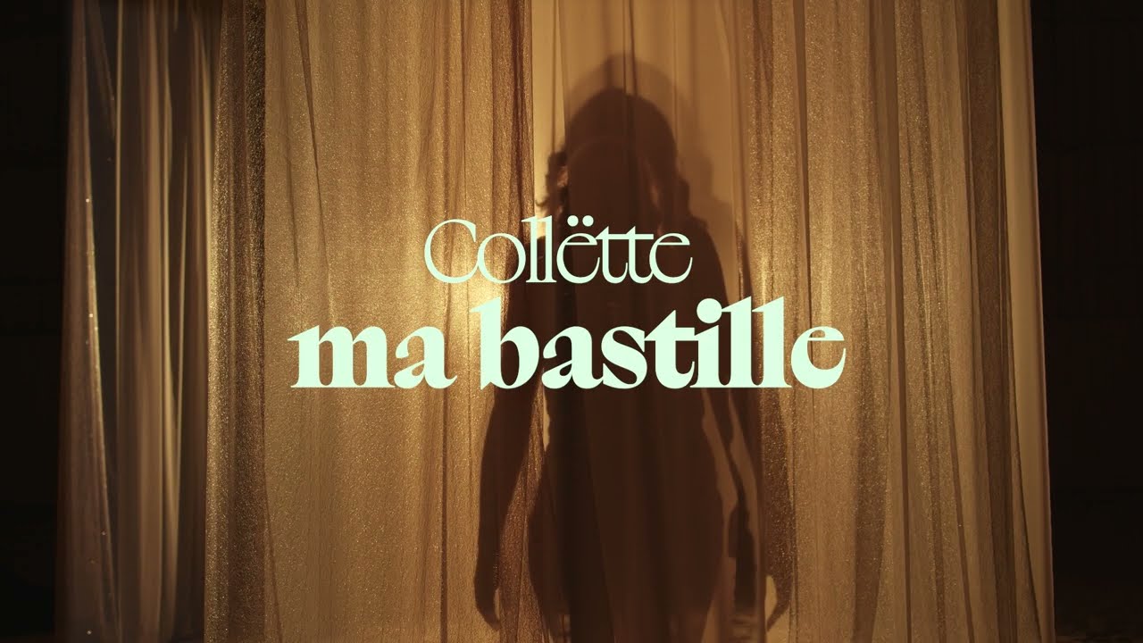 Collëtte - ma bastille (Clip officiel)