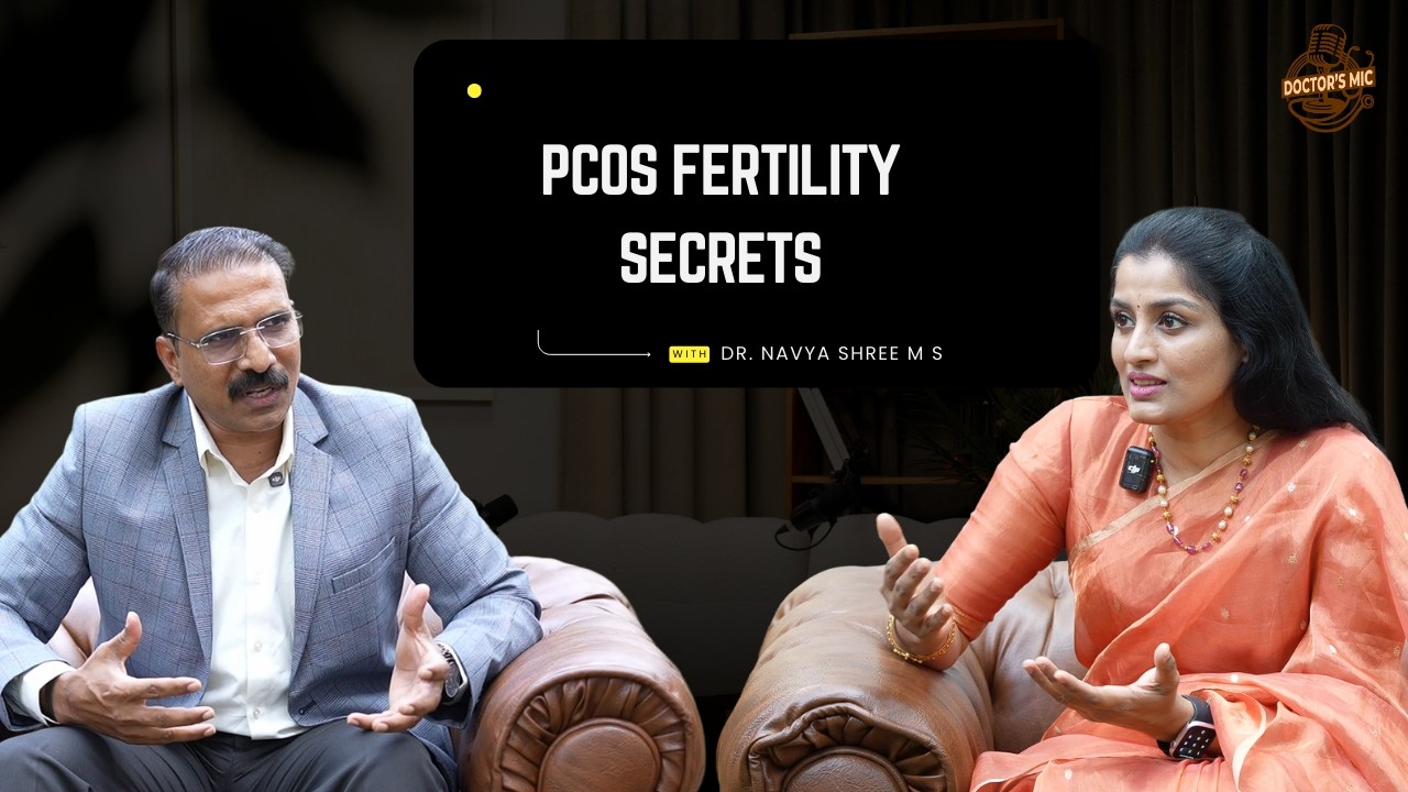 PCOD, PCOS & IVF: What Every Woman Must Know | Dr Navya Shree | Doctors Mic