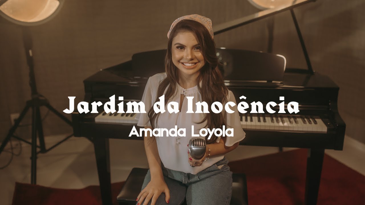 Jardim da Inoc&ecirc;ncia | Amanda Loyola (COVER) Live Session