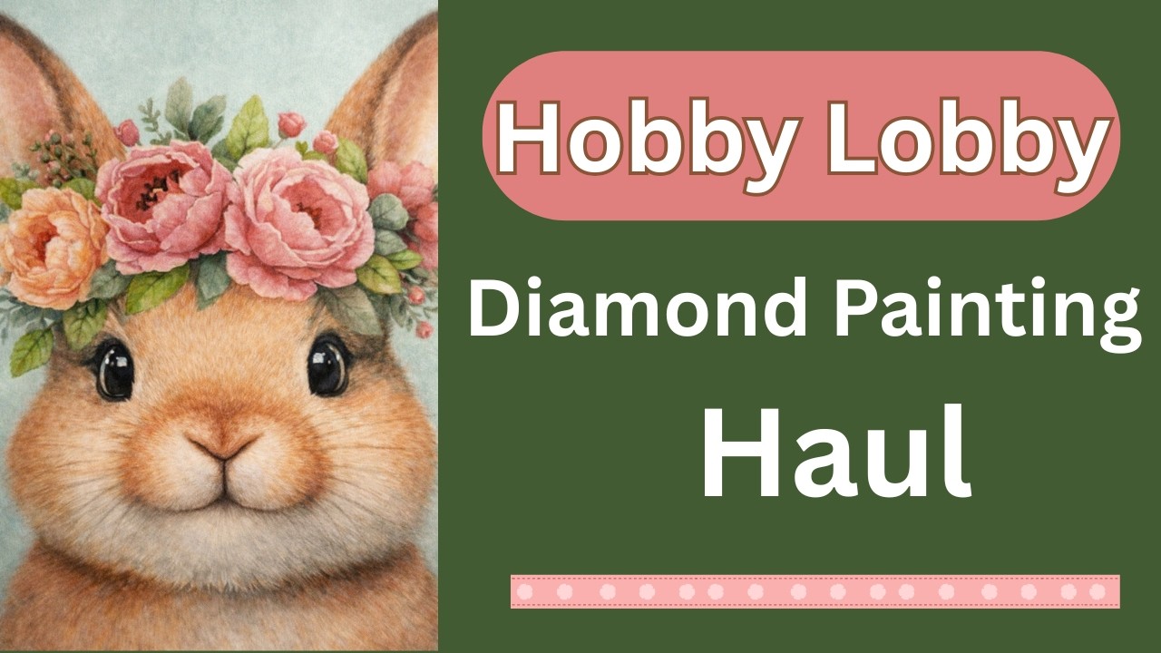 Покупки в Hobby Lobby для алмазной живописи | Пасхальный и весенний ассортимент | Бюджетные поделки