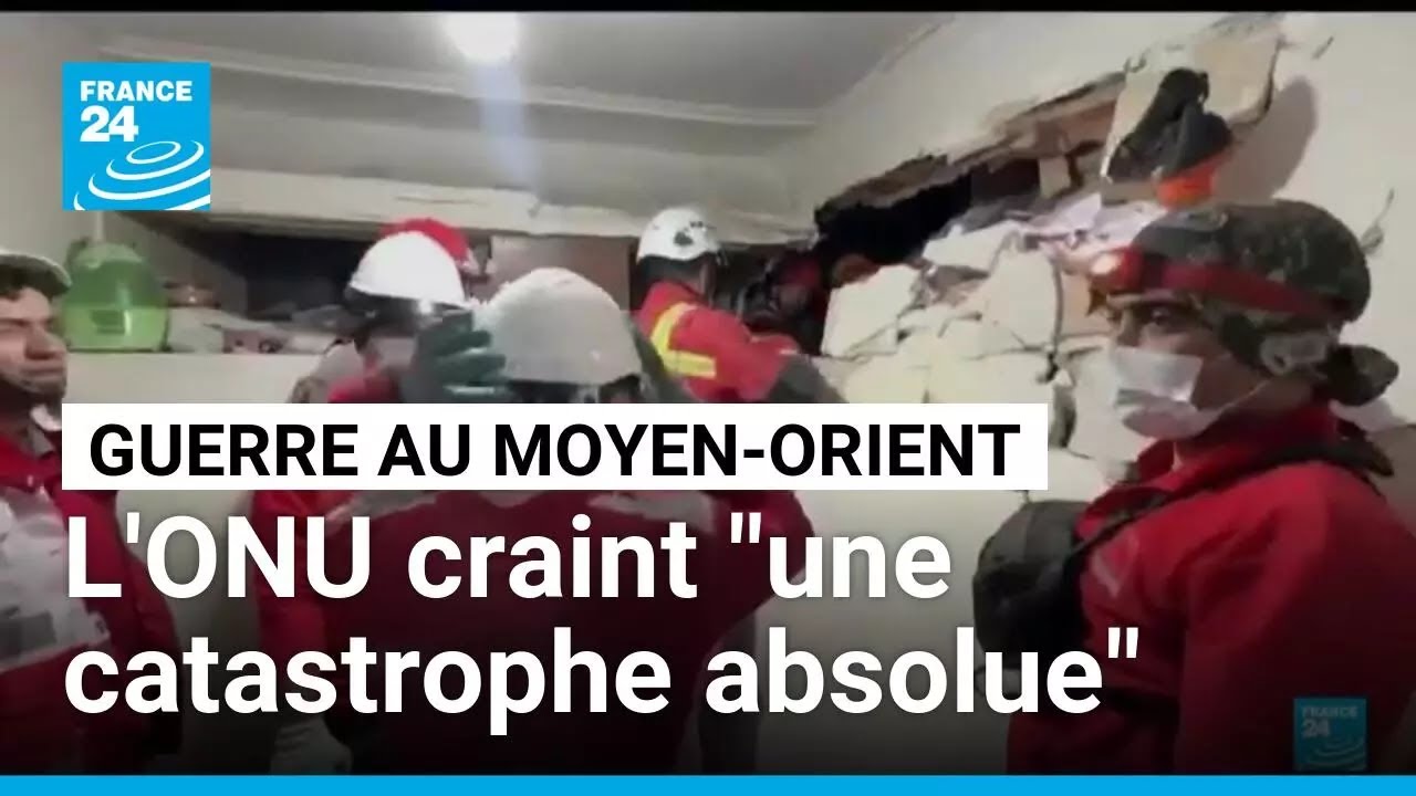 Guerre au Moyen-Orient : l'ONU craint 