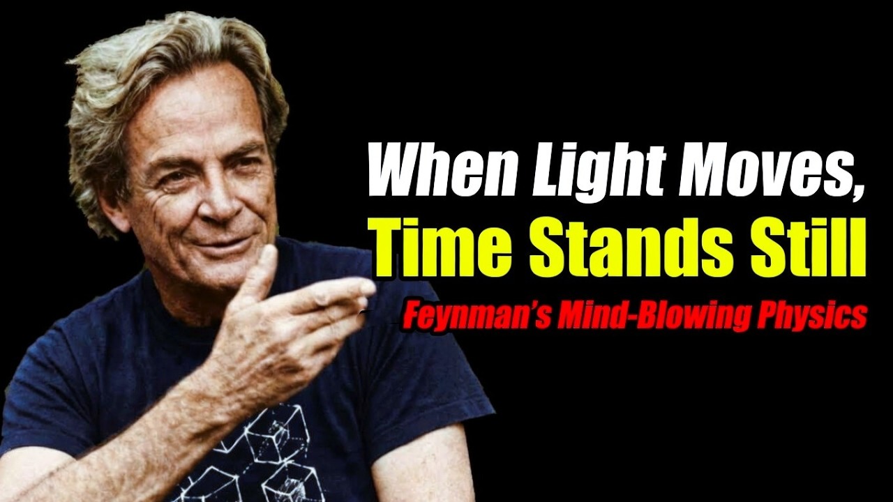 When Light Moves, Time Stands Still — Feynman’s Mind-Blowing Physics