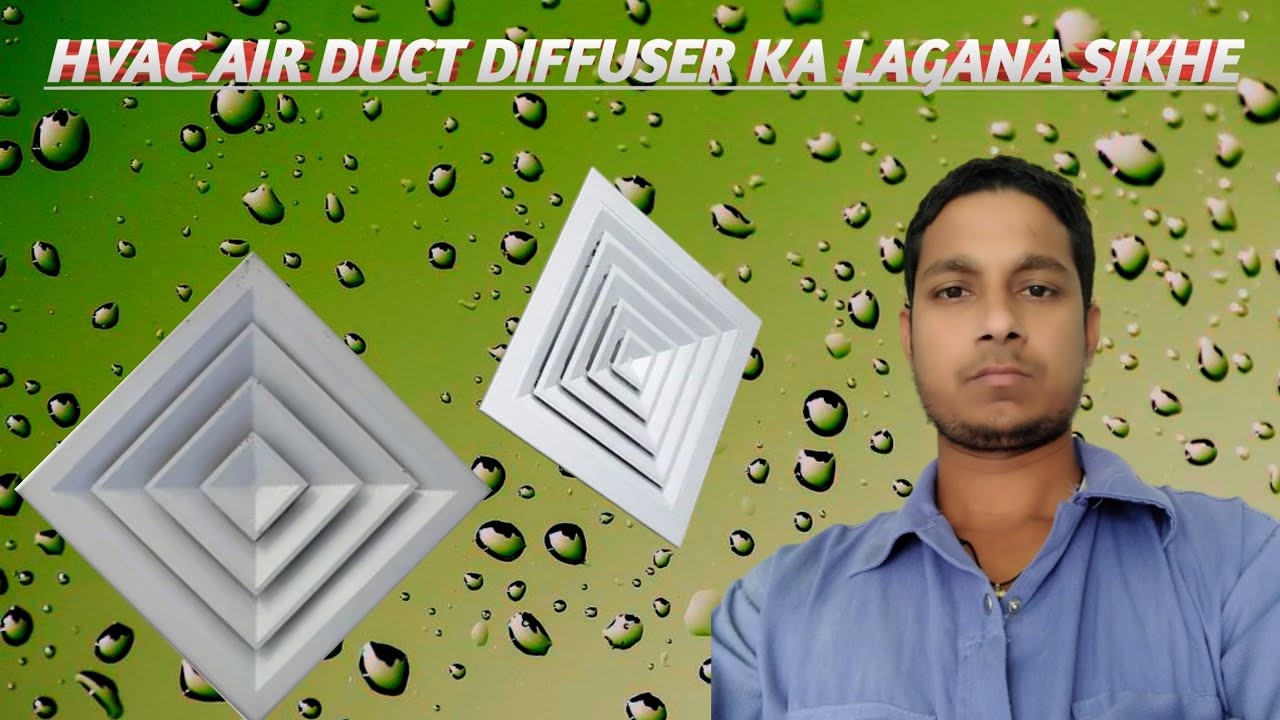 How To Hv.Ac Air Duct Ka Diffuser Lagana Sikhe//Hvac Diffuser installation//HVAC diffuser selection