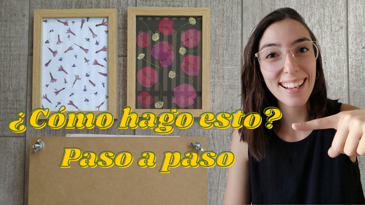 🌼CÓMO hacer un CUADRO de FLORES PRENSADAS MUY FÁCIL🌷PASO A PASO | EL TUTORIAL MÁS COMPLETO!🌸