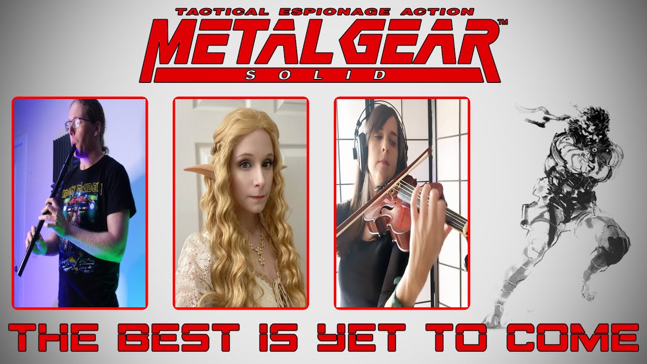 Metal Gear Solid | The Best is Yet To Come | MrConeman Feat: Cavatina & Bego RM