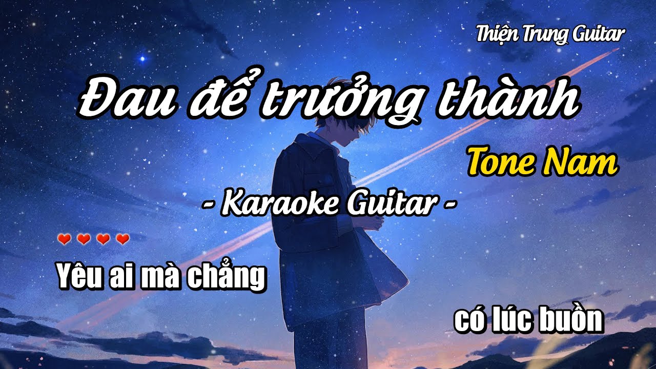 Karaoke Đau để trưởng thành (Tone Nam) - Guitar Solo Beat | Thiện Trung Guitar