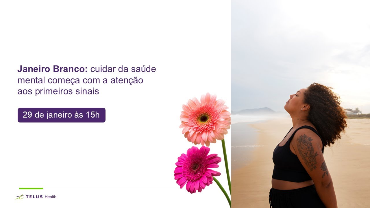 [Webinar gratuito] Janeiro Branco: cuidar da saúde mental começa com a atenção aos primeiros sinais
