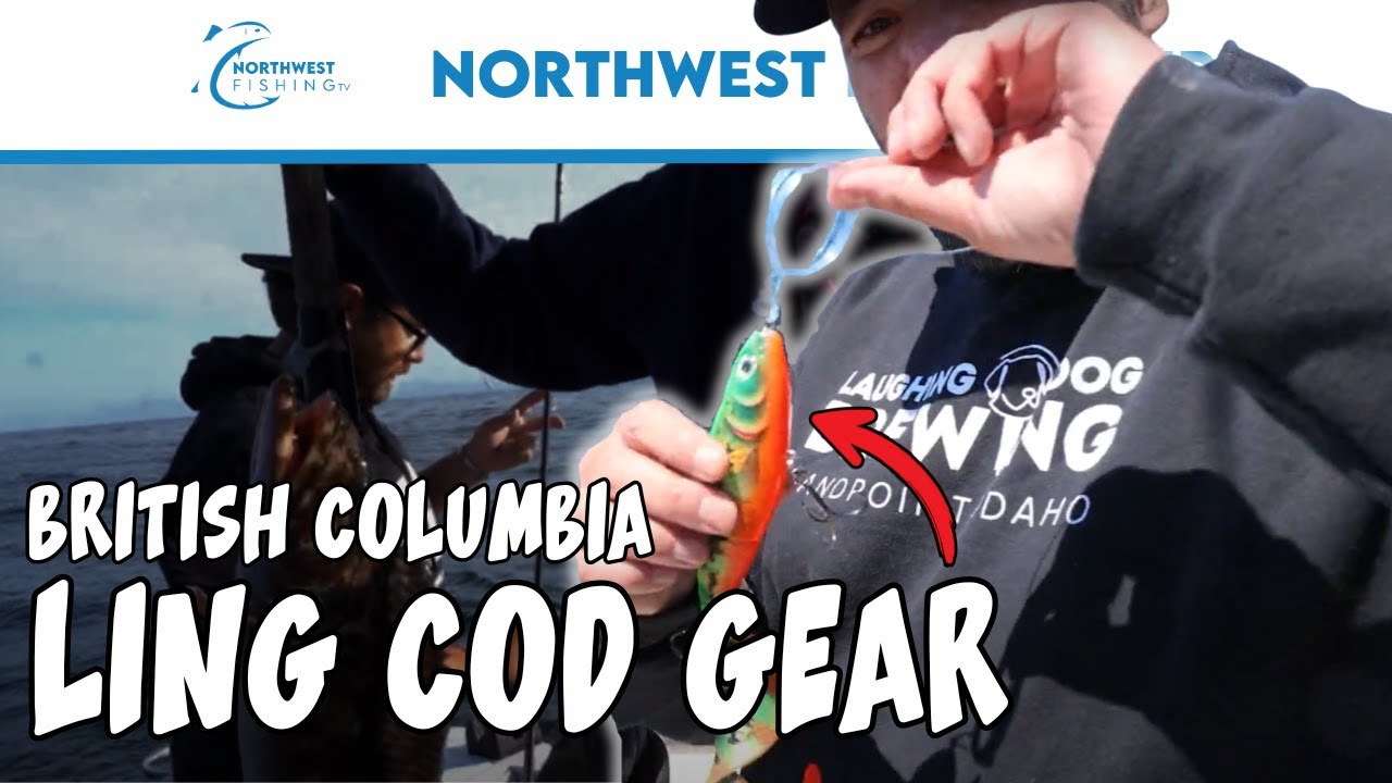 Top Gear for Catching Lingcod in British Columbia | Northwest Fishing Tips