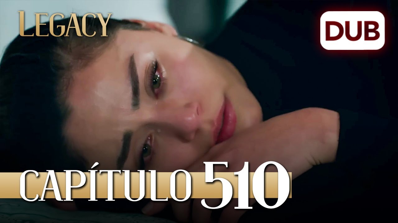 Legacy Capítulo 510 | Doblado al Español (Temporada 2)