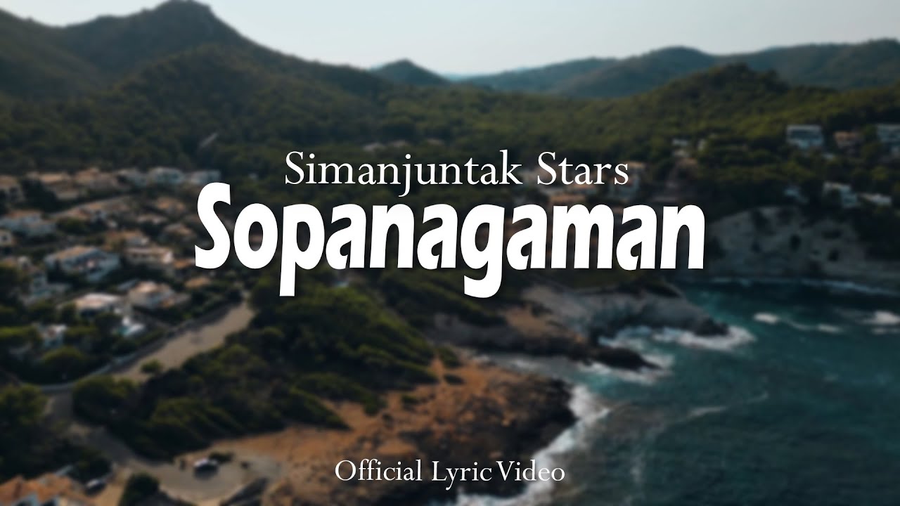 Simanjuntak Stars - Sopanagaman (Official Lyric Video)