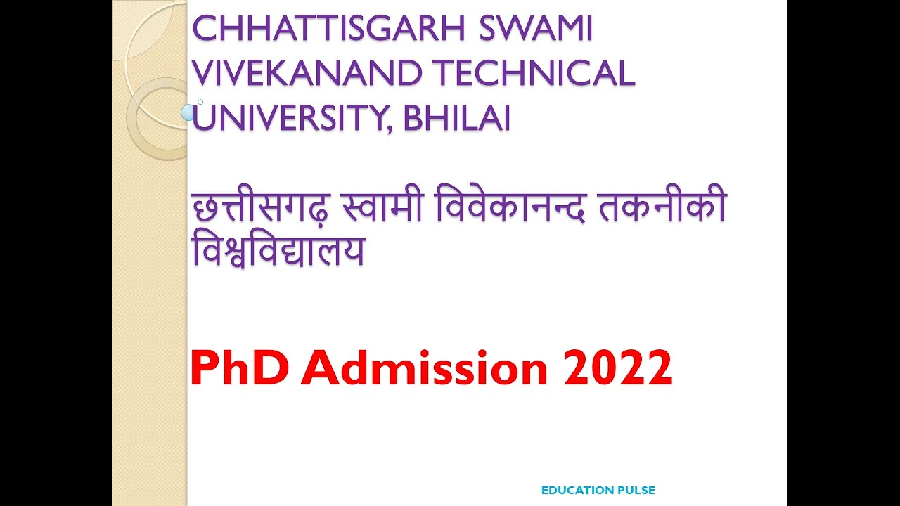 CSVTU: Chhattisgarh Swami Vivekanand Technical University PhD Admission 2022
