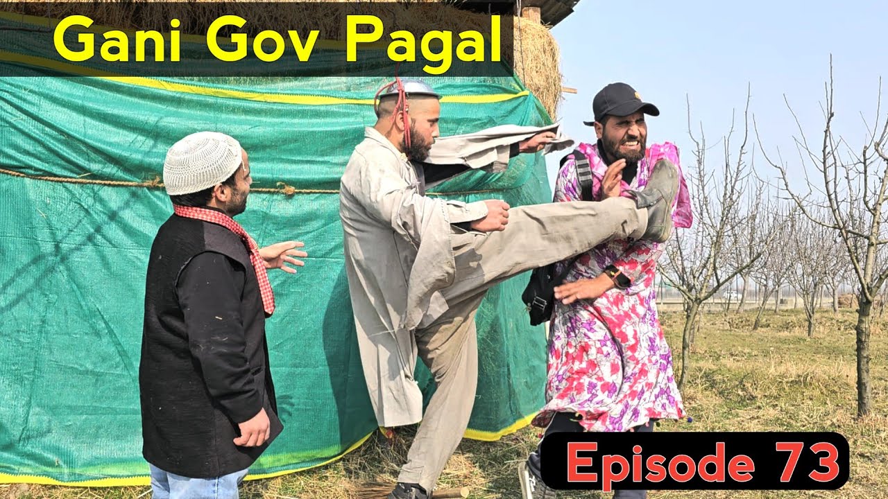 Gani Gov Pagal | Part 73 | Kashmiri Drama
