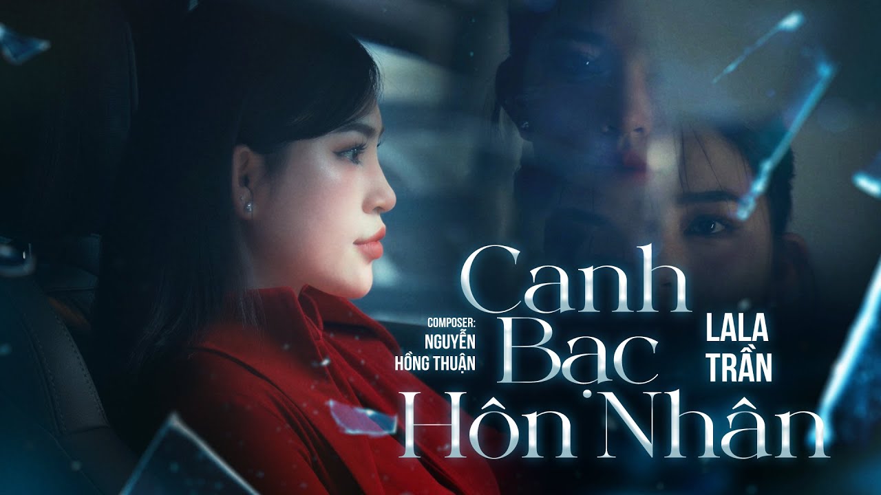 CANH BẠC HÔN NHÂN - LALA TRẦN (Kỳ Lân Hồng) x NGUYỄN HỒNG THUẬN | Đời Người Con Gái Một Bước Theo...