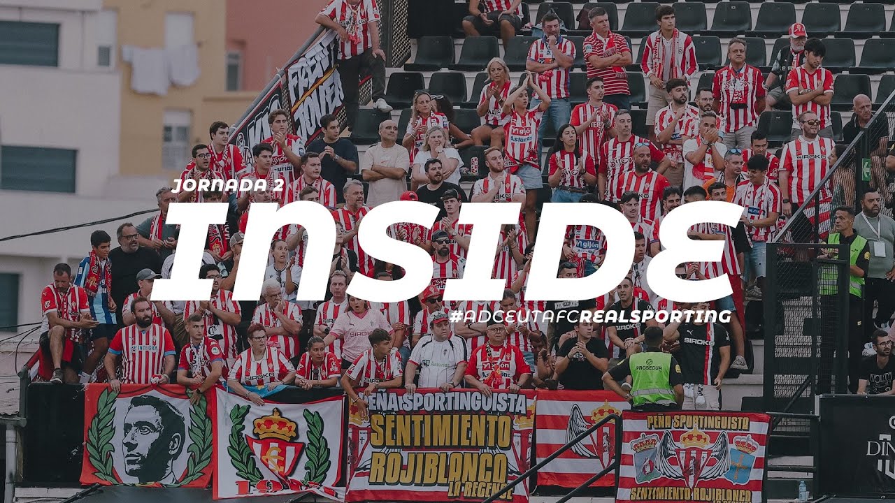 INSIDE SPORTING (AD Ceuta FC-Real Sporting)