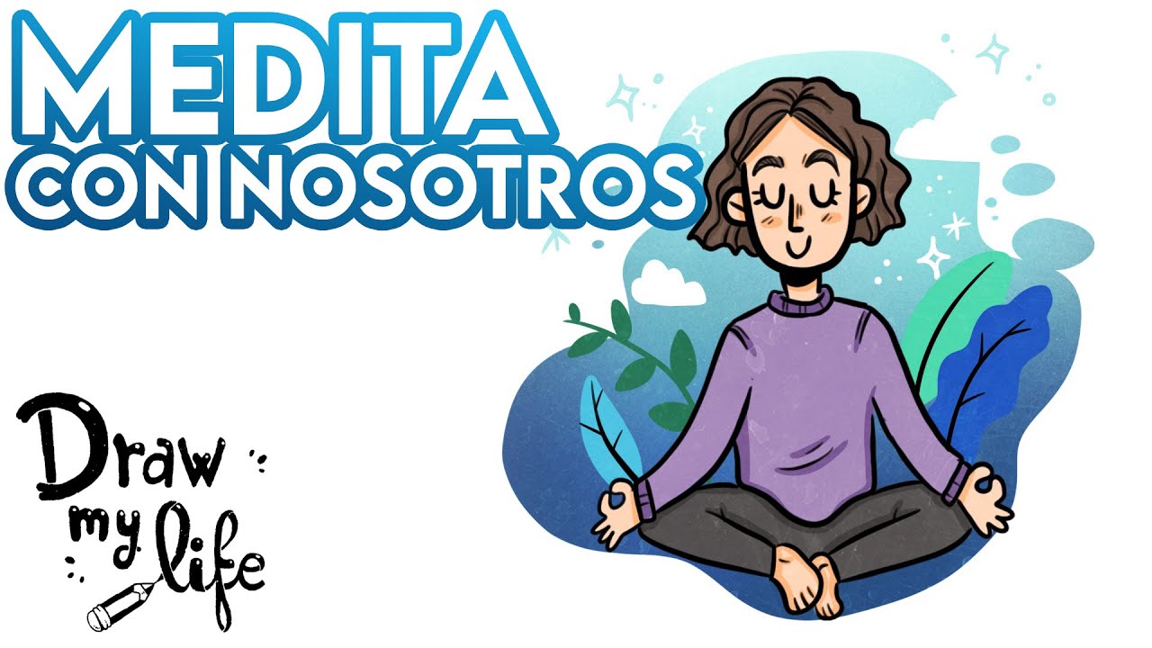 LA MEDITACIÓN | Draw My Life en Español