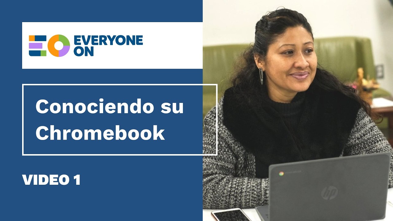 Conociendo su Chromebook - Video 1