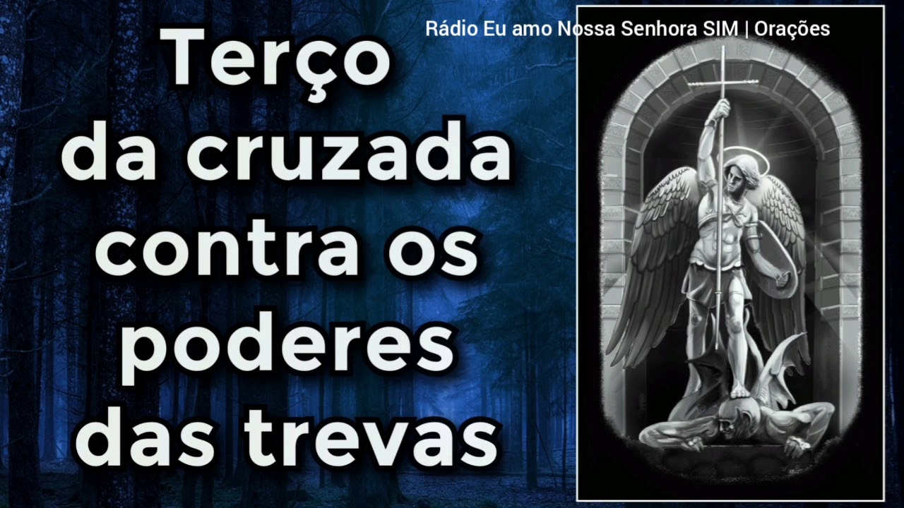 Terço poderoso da Cruzada contra os poderes infernais