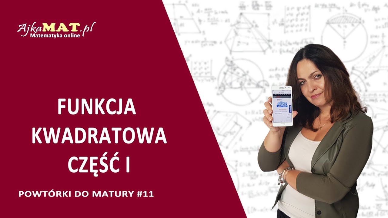 Funkcja kwadratowa - część I