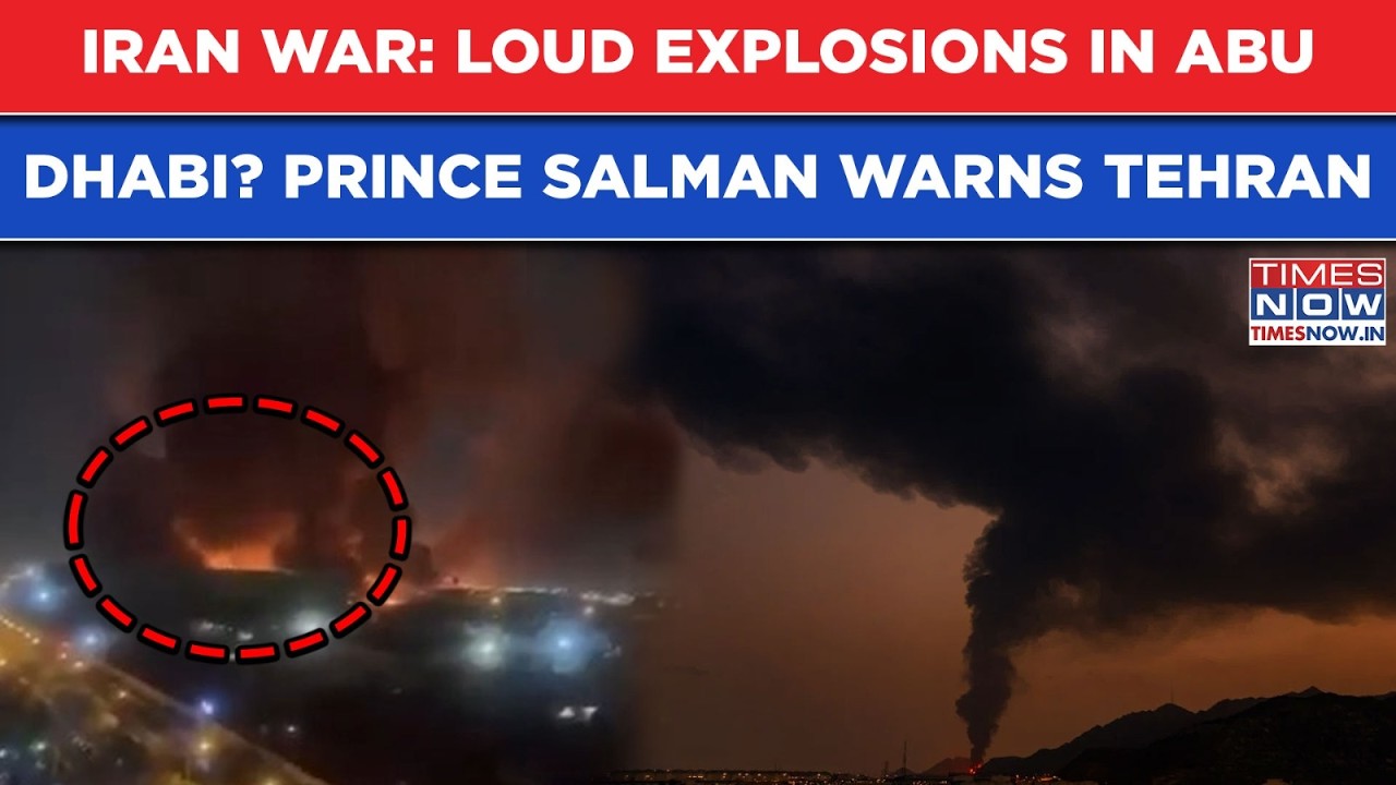 Iran War: Loud Explosions In Abu Dhabi? UAE Says Missiles Intercepted| Prince Salman Warns Tehran