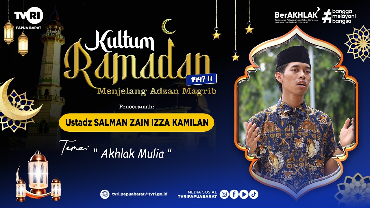 🔴 SIARAN LANGSUNG || KULTUM RAMADAN || AKHLAK MULIA