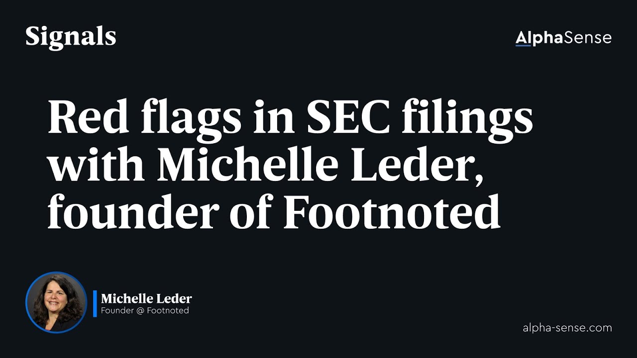 Red Flags in SEC Filings | Signals by AlphaSense Podcast