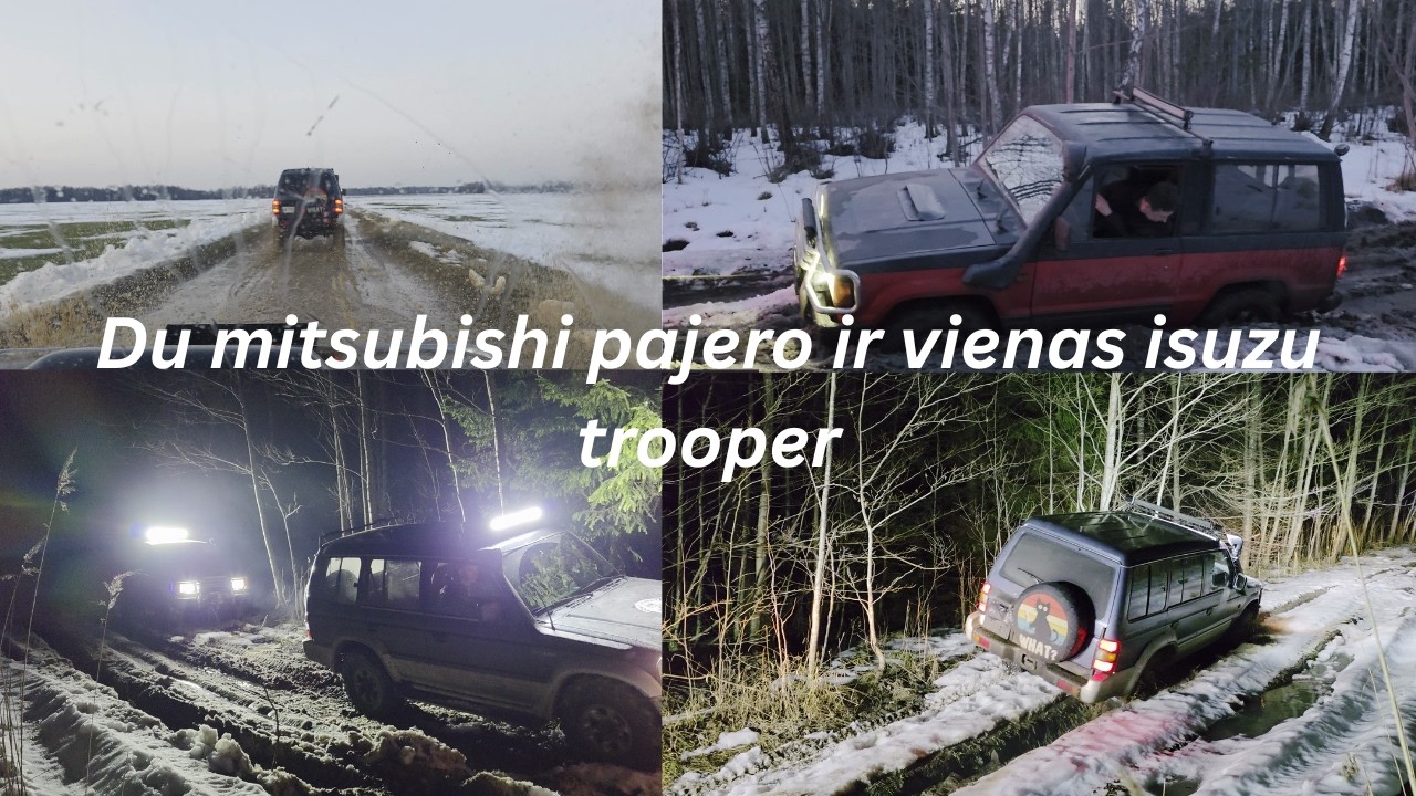 Sekmadienio pakatuškė , popietę su džipais trasoje kurios praeita syki nepasiekėm Mitsubishi , Isuzu