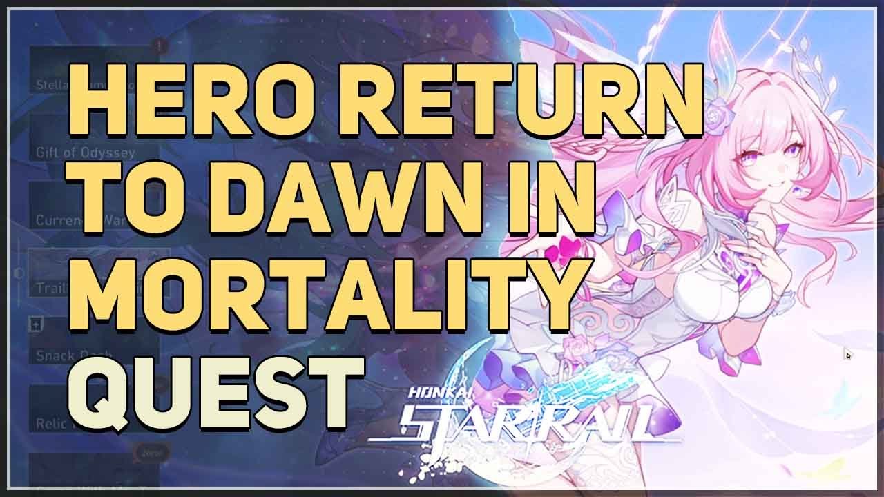 Hero Return to Dawn in Mortality Honkai Star Rail