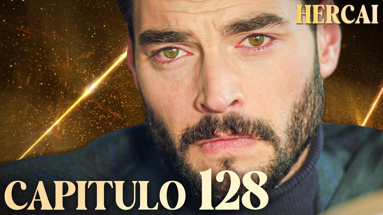 Hercai - Capítulo 128